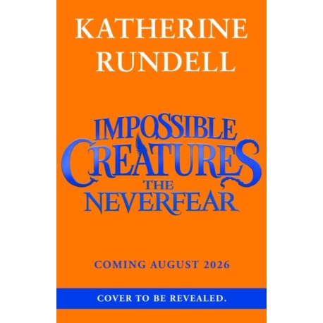 The Neverfear: Discover the epic adventure series loved by readers around the world