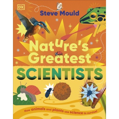 Nature’s Greatest Scientists
