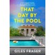 That Day by the Pool