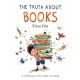 The Truth About Books: A celebration of the magic of reading