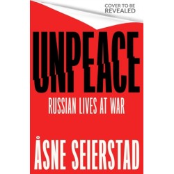 Never Say War: Life Inside Russia - 'Astonishing. A major work' (Antony Beevor)