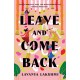 Leave and Come Back
