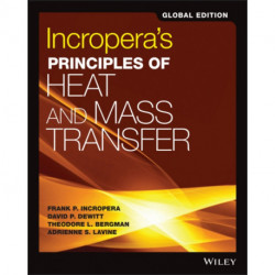 Incropera's Principles of Heat and Mass Transfer, Global Edition