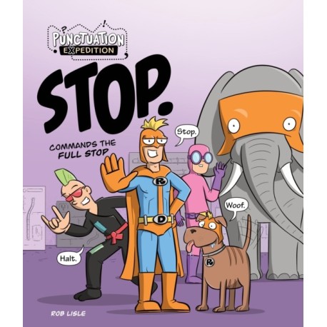 STOP. Commands the Full Stop