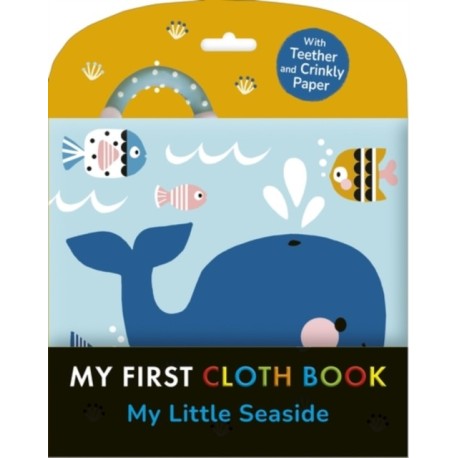 My Little Seaside: My First Cloth Book