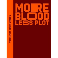 Reading Journal: More Blood, Less Plot