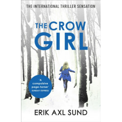 The Crow Girl: A fast-paced page-turning psychological thriller