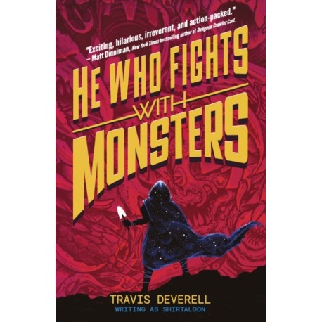 He Who Fights With Monsters: Outworlder