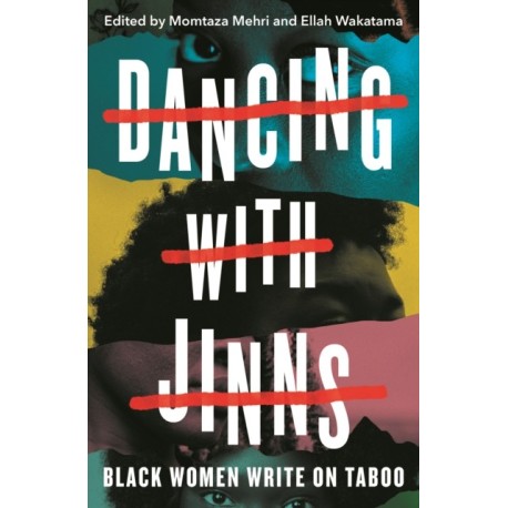 Dancing with Jinns: Black Women Write on Taboo