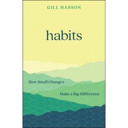 Habits: How Small Changes Make a Big Difference