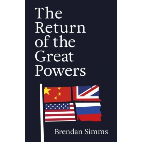 The Return of the Great Powers