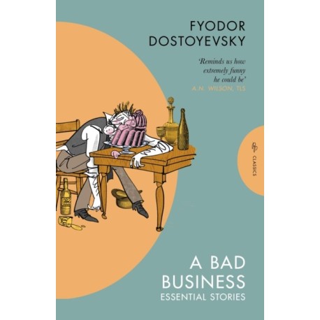 A Bad Business: Essential Stories