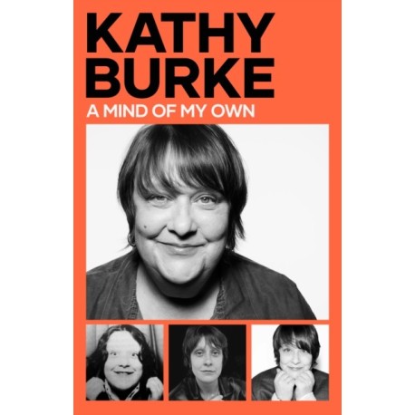 A Mind of My Own: 'Irrepressibly funny' - Sunday Times