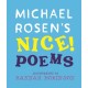 Michael Rosen's NICE! Poems: A laugh-out-loud collection featuring favourites such as “Hot Food” and “No Breathing in Class”, from a multi-award-winning national treasure and YouTube sensation