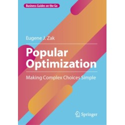 Popular Optimization: Making Complex Choices Simple