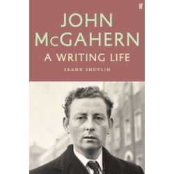 John McGahern: A Writing Life