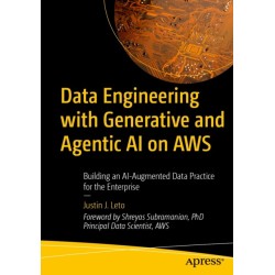 Data Engineering with Generative and Agentic AI on AWS: Building an AI-Augmented Data Practice for the Enterprise