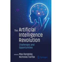 The Artificial Intelligence Revolution: Challenges and Opportunities