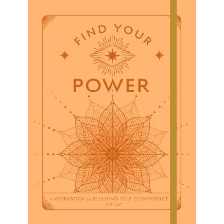 Find Your Power: A Workbook for Building Self-Confidence
