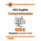 KS2 English Year 6 Reading Comprehension Targeted Question Book - Book 2 (with Answers)