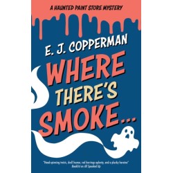 Where There's Smoke . . .
