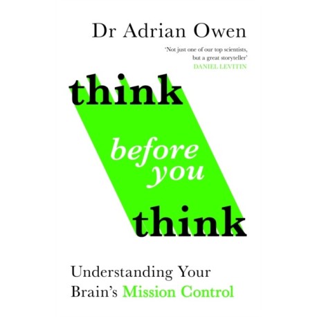 Think Before You Think: Understanding Your Brain's Mission Control