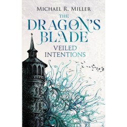 The Dragon's Blade: Veiled Intentions