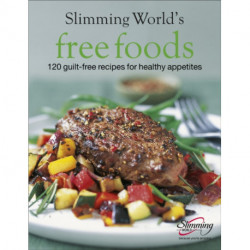 Slimming World Free Foods: Guilt-free food whenever you're hungry