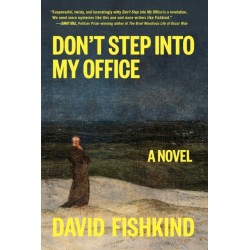 Don't Step into My Office: A Novel