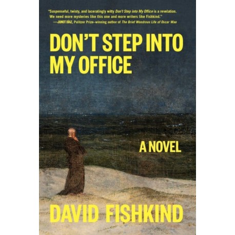 Don't Step into My Office: A Novel