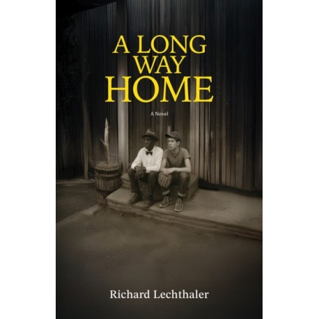 A Long Way Home: A Novel