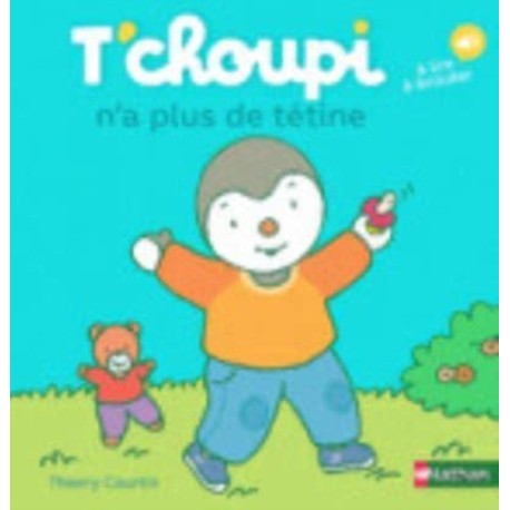 T'choupi : n'a plus de tetine