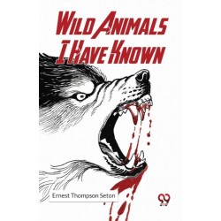 Wild Animals I Have Known