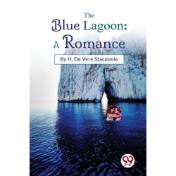 The Blue Lagoon: A Romance