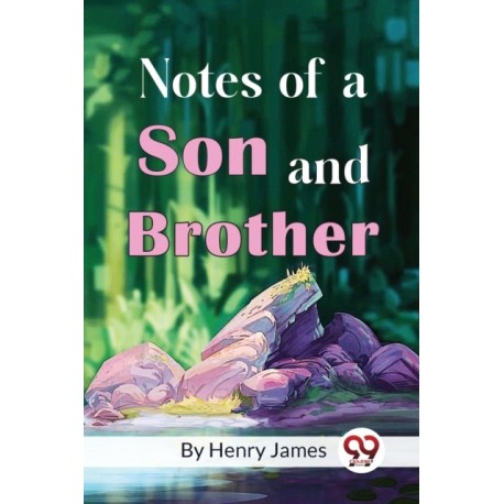 Notes of a Son and Brother
