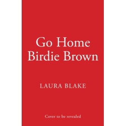 Go Home Birdie Brown