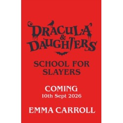Dracula & Daughters: School for Slayers