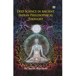 Deep Science in Ancient Indian Philosophical Thought