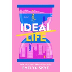 Ideal Life: A Novel