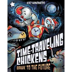 Bawk to the Future: A Star Chapter Book