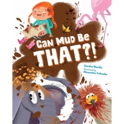 Can Mud Be THAT?!