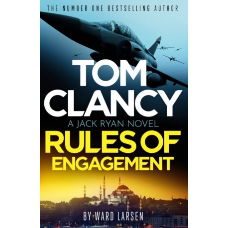 Tom Clancy Rules of Engagement: The electrifying new technothriller from the world of Amazon Prime's Jack Ryan: Ghost War