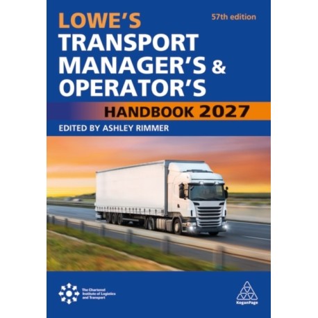 Lowe’s Transport Manager’s and Operator’s Handbook 2027
