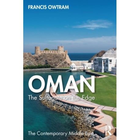 Oman: The Sultanate on the Edge