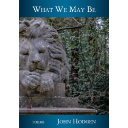 What We May Be