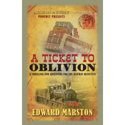 A Ticket to Oblivion: A puzzling mystery for the Railway Detective