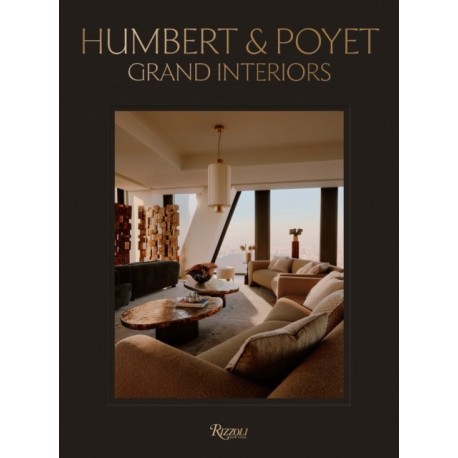 Humbert & Poyet: Grand Interiors