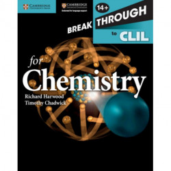 Breakthrough to CLIL for Chemistry Age 14+ Workbook