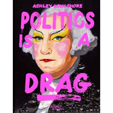 Politics is a Drag