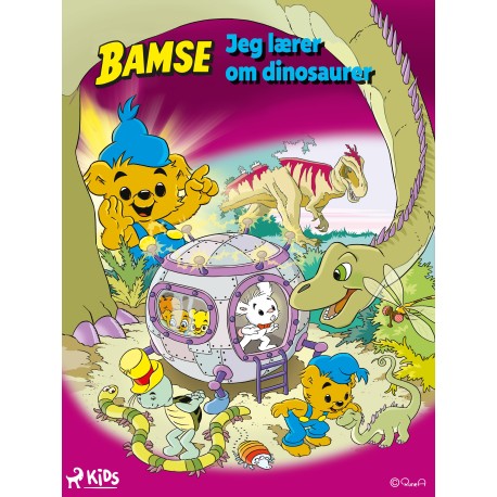 Bamse – Jeg lærer om dinosaurer